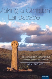 Enlarge image Cover: Making a Christian Landscape - University of Exeter