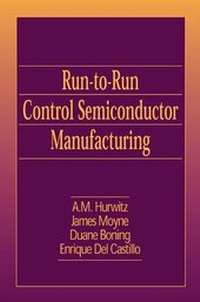 Enlarge image Cover: Run-to-Run Control in Semiconductor Manufacturing - CRC Press