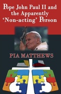 Cover: Pope John Paul II and the Apparently 'Non-acting' Person - Gracewing