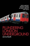 Cover: Plundering London Underground - The Merlin Press Ltd
