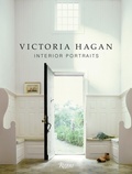 Cover: Victoria Hagan: Interior Portraits - Rizzoli International Publications