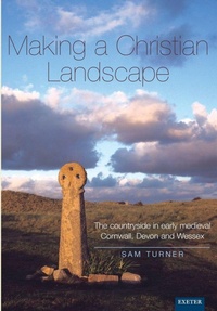 Enlarge image Cover: Making a Christian Landscape - University of Exeter