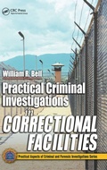 Cover: Practical Criminal Investigations in Correctional Facilities - CRC Press