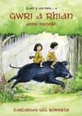 Cover: Cyfres Plant y Goedwig: 4. Gwri a Rhian - Y Lolfa