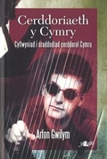 Cover: Cerddoriaeth y Cymry - Cyflwyniad i Draddodiad Cerddorol Cymru - Y Lolfa