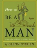 Cover: How to Be a Man - Rizzoli International Publications