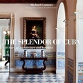 Cover: The Splendor of Cuba - Rizzoli International Publications