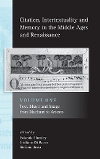 Enlarge image Cover: Citation, Intertextuality and Memory in the Middle Ages and Renaissance volume 1 - University of Exeter Press