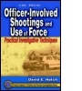 Cover: Officer-Involved Shootings and Use of Force - CRC Press
