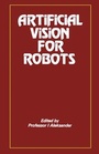 Cover: Artificial Vision for Robots - Kluwer Academic Publishers