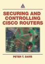 Cover: Securing and Controlling Cisco Routers - Auerbach