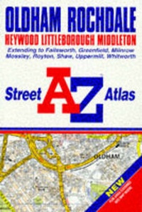 Abbildung von: A. to Z. Street Atlas of Oldham/Rochdale - Geographers' A-Z Map Co Ltd