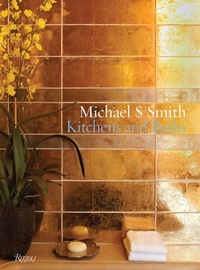 Abbildung von: Michael S. Smith: Kitchens & Baths - Rizzoli International Publications