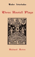 Cover: Three Rastell Plays - D.S. Brewer