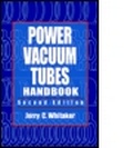 Cover: Power Vacuum Tubes Handbook, Second Edition - CRC Press