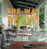 Abbildung von: The Way We Live in the Country - Rizzoli International Publications