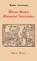 Cover: Three Tudor Classical Interludes - D.S. Brewer