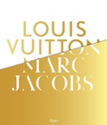 Cover: Louis Vuitton / Marc Jacobs - Rizzoli International Publications