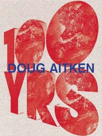 Enlarge image Cover: Doug Aitken - Rizzoli International Publications
