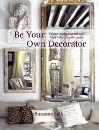 Abbildung von: Be Your Own Decorator - Rizzoli International Publications