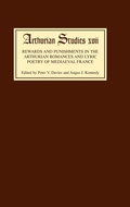 Cover: Rewards and Punishments in the Arthurian Romances and Lyric Poetry of Medieval France - D.S. Brewer