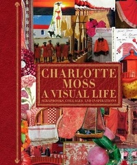 Enlarge image Cover: Charlotte Moss: A Visual Life - Rizzoli International Publications