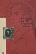 Cover: Grillparzer und die europaische Tradition - Institute of Modern Languages Research