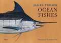 Cover: James Prosek: Ocean Fishes - Rizzoli International Publications
