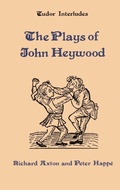 Cover: The Plays of John Heywood - D.S. Brewer