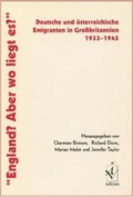 Cover: 'England? Aber wo liegt es?': Deutsche und oesterreichische Emigranten in Grossbritannien 1933-1945 - Institute of Modern Languages Research