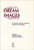 Cover: Dream Images in German, Austrian and Swiss Literature and Culture - Institute of Modern Languages Research
