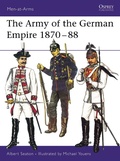 Cover: The Army of the German Empire 1870-88 - Osprey Publishing
