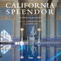 Enlarge image Cover: California Splendor - Rizzoli International Publications