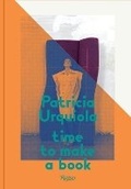 Cover: Patricia Urquiola: Time to Make a Book - Rizzoli International Publications