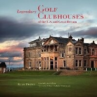 Abbildung von: Legendary Golf Clubhouses of the U.S. and Great Britain - Rizzoli International Publications
