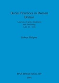Cover: Burial Practices in Roman Britain - BAR Publishing