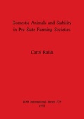 Cover: Domestic Animals and Stability in Pre-State Farming Societies - BAR Publishing