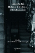 Cover: Vicissitudes: Histories and Destinies of Psychoanalysis - University of London Press