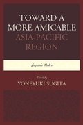 Cover: Toward a More Amicable Asia-Pacific Region - Hamilton Books