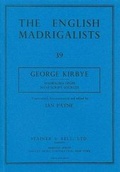 Cover: English Madrigalists: Madrigals from Manuscript Sources (G.Kirbye) Ed.I.Payne v. 39 - Stainer & Bell Ltd