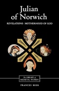 Cover: Julian of Norwich: Revelations of Divine Love and The Motherhood of God - D.S. Brewer