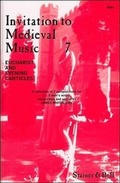 Cover: Invitation to Mediaeval Music: Eucharist and Evening Canticles v. 7 - Stainer & Bell Ltd