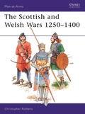 Cover: The Scottish and Welsh Wars 1250-1400 - Osprey Publishing