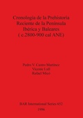 Cover: Cronologia de la Prehistoria Reciente de la Peninsula Iberica y Baleares (c.2800-900 cal ANU) - BAR Publishing