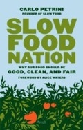 Cover: Slow Food Nation - Rizzoli Ex Libris