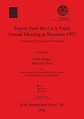 Cover: Papers from the European Association of Archaeologists Third Annual Meeting at Ravenna 1997 - BAR Publishing