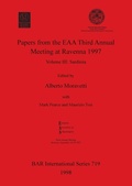 Cover: Papers from the European Association of Archaeologists Third Annual Meeting at Ravenna 1997 - BAR Publishing