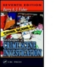Cover: Techniques of Crime Scene Investigation, Seventh Edition - CRC Press