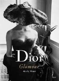 Enlarge image Cover: Dior Glamour - Rizzoli International Publications