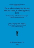 Cover: Excavations alongside Roman Ermine Street Cambridgeshire 1996 - BAR Publishing